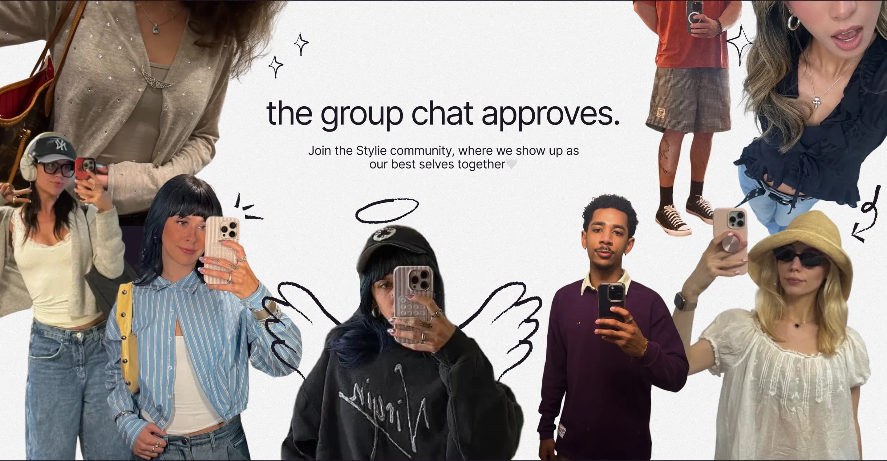 The group chat approves - Join the Stylie community